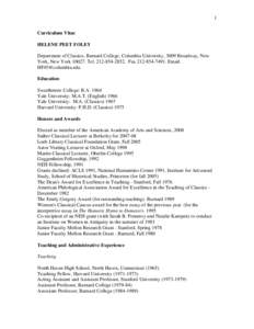 1 Curriculum Vitae HELENE PEET FOLEY Department of Classics, Barnard College, Columbia University, 3009 Broadway, New York, New York[removed]Tel[removed]Fax[removed]Email. [removed].