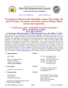 Help Guide the Future of West Hills  West Hills Neighborhood Council P.O. Box 4670, West Hills, CAhttp://www.westhillsnc.org