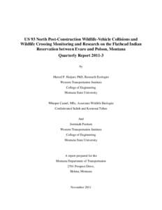 US 93 North Post-Construction Wildlife-Vehicle Collisions and Wildlife Crossing Monitoring and Research on the Flathead Indian Reservation between Evaro and Polson, Montana Quarterly Report[removed]by Marcel P. Huijser, P