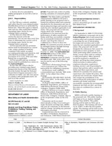 Mine Safety and Health Administration (MSHA) - FedReg Doc. E8[removed]Proposed Rule - 30 CFR Parts 56, 57, and 66 - Alcohol- and Drug-Free Mines: Policy, Prohibitions, Testing, Training, and Assistance - Proposed Rule; e