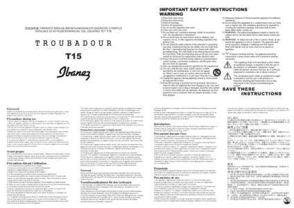 取扱説明書 /OWNER’S MANUAL/BEDIENUNGSANLEITUNG/MODE D’EMPLOI MANUALE DI ISTRUZIONI/MANUAL DEL USUARIO/ 用户手册 Foreword Thank you for purchasing the Ibanez product. Read this manual thoroughly prior to usin