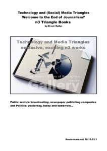 Technology and (Social) Media Triangles Welcome to the End of Journalism? n3 Triangle Books by Ernst Koller