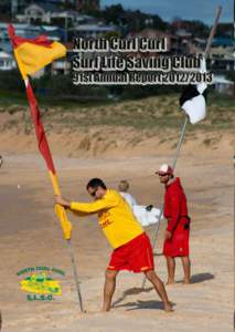 CONTENTS Notice of 91st Annual General Meeting 3  North Curl Curl Surf Life Saving Club Objectives