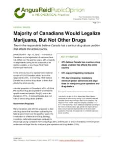 Chemistry / Drug control law / Illegal drug trade / Smuggling / Angus Reid Public Opinion / Legal and medical status of cannabis / Vision Critical / Legality of cannabis / Substance abuse / Cannabis laws / Medicine / Pharmacology