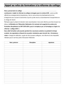 Appel au refus de formation à la réforme du collège Nous, personnels du collège …………………………………………………........................... continuons à rejeter la réforme du collège envis