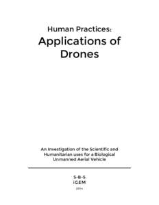 Human Practices:  Applications of Drones  An Investigation of the Scientific and