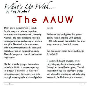 What’s Up With... by Fay Jacobs The AAUW Don’t know the acronym? It stands for the longtime national organization American Association of University