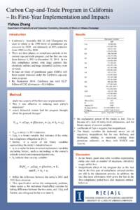 Carbon Cap-and-Trade Program in California – Its First-Year Implementation and Impacts Yizhou Zhang Department of Agricultural and Consumer Economics, University of Illinois at Urbana-Champaign