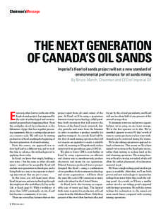 Chairman’sMessage  The next generation of Canada’s oil sands Imperial’s Kearl oil sands project will set a new standard of environmental performance for oil sands mining