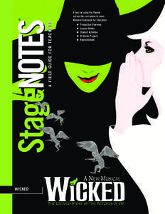 Arts / Elphaba / Wicked: The Life and Times of the Wicked Witch of the West / Glinda the Good Witch / Wicked / Boq / Nessarose / Dancing Through Life / What is this Feeling? / The Wicked Years / Literature / Musical theatre