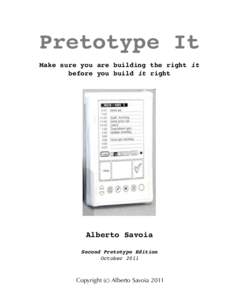 Pretotype It Make sure you are building the right it before you build it right Alberto Savoia Second Pretotype Edition