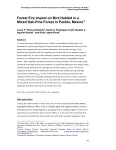 Proceedings of the Fourth International Symposium on Fire Economics, Planning, and Policy: Climate Change and Wildfires Forest Fire Impact on Bird Habitat in a Mixed Oak-Pine Forest in Puebla, Mexico 1 Laura P. Ponce-Cal