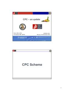 CPC – an update  Pierre HELD, EPO Christopher KIM, USPTO  EPOPIC 2014,