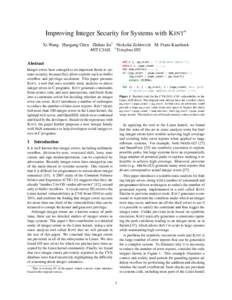 Improving Integer Security for Systems with K INT∗ Xi Wang Haogang Chen Zhihao Jia† Nickolai Zeldovich M. Frans Kaashoek MIT CSAIL † Tsinghua IIIS off_t j, pg_start = /* from user space */; size_t i, page_count = .