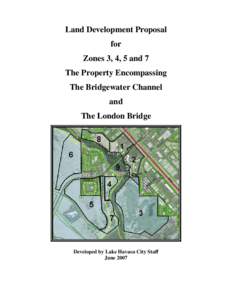 Zone 3 encompasses the area where the existing Queens Bay golf course is located along the Southeast side of the Bridgewater Channel