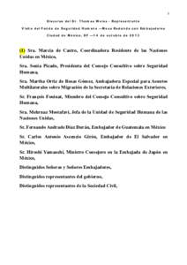 1 D is c u r s o d e l D r . T h o m a s W e is s - Re p r e s e n t a n t e V is it a d e l F o n d o d e S e g u r id a d H u m a n a — M e s a Re d o n d a c o n Em b a ja d o r e s C iu d a d d e M é x ic o , D F 