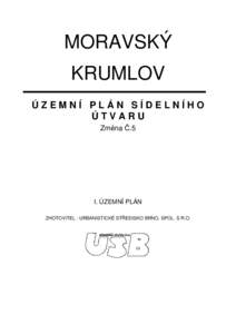 MORAVSKÝ KRUMLOV ÚZEMNÍ PLÁN SÍDELNÍHO ÚTVARU Změna Č.5