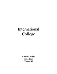 International College Course Catalog[removed]Volume 17