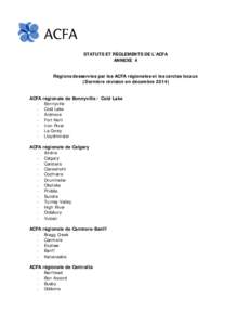 STATUTS ET RÈGLEMENTS DE L’ACFA ANNEXE 4 Régions desservies par les ACFA régionales et les cercles locaux (Dernière révision en décembre[removed]ACFA régionale de Bonnyville / Cold Lake - Bonnyville