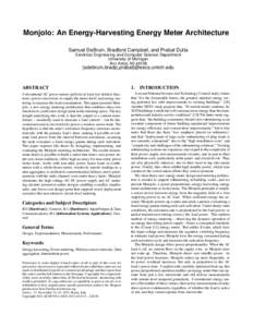 Monjolo: An Energy-Harvesting Energy Meter Architecture Samuel DeBruin, Bradford Campbell, and Prabal Dutta Electrical Engineering and Computer Science Department University of Michigan Ann Arbor, MI 48109