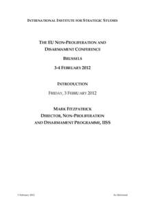 Nuclear proliferation / Weapon of mass destruction / Think tank / International relations / Disarmament / European Union / International security / Political philosophy / Nuclear weapons / Arms control / Peace Research Institute Frankfurt