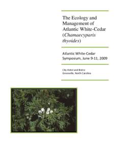 The Ecology and Management of Atlantic White-Cedar (Chamaecyparis thyoides) Atlantic White-Cedar