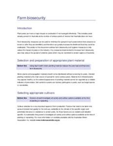 Farm biosecurity Introduction Plant pests can have a major impact on production if not managed effectively. This includes pests already present in Australia and a number of serious pests of melons that Australia does not