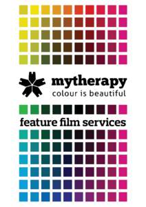 feature film services  Founded in 2004, MYTHERAPY is a hybrid between a creative studio for digital colour correction and a colour science lab.  MYTHERAPY practice a more creative and experimental side of