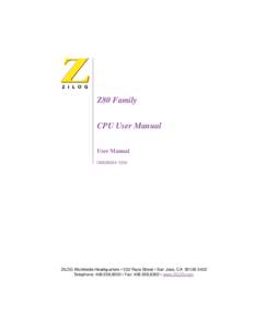 Z80 Family CPU User Manual User Manual UM008004[removed]ZiLOG Worldwide Headquarters • 532 Race Street • San Jose, CA[removed]
