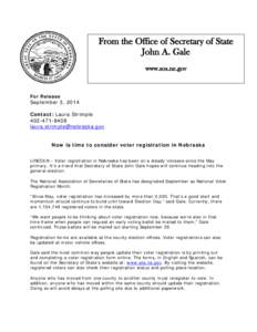 From the Office of Secretary of State John A. Gale www.sos.ne.gov For Release