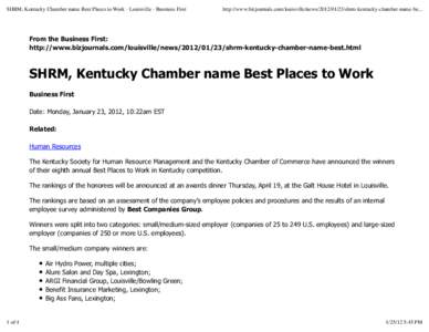 SHRM, Kentucky Chamber name Best Places to Work - Louisville - Business First  http://www.bizjournals.com/louisville/news[removed]shrm-kentucky-chamber-name-be... From the Business First: http://www.bizjournals.com/lo