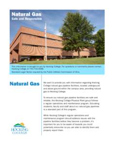 Natural Gas  Safe and Responsible This information is brought to you by Hocking College. For questions or comments please contact Hocking College at[removed].