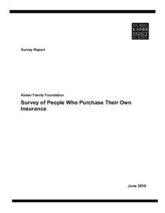 Survey of People Who Purchase Their Own Insurance - Report