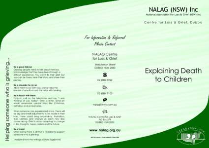 NALAG (NSW) Inc National Association for Loss & Grief (NSW) Inc Centre for Loss & Grief, Dubbo  Helping someone who is grieving...