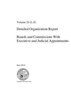 Volume 2b (L-Z)  Detailed Organization Report Boards and Commissions With Executive and Judicial Appointments