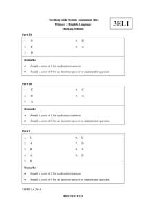 Territory-wide System Assessment 2014 Primary 3 English Language Marking Scheme Part 1A 1.