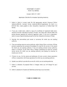 DEPARTMENT OF SAFETY ROAD TOLL BUREAU Contact: ([removed]Application Checklist for Intrastate Operating Authority  1. Submit a check or money order for the appropriate amount (Common Carrier