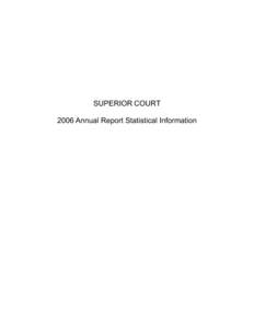 SUPERIOR COURT 2006 Annual Report Statistical Information 683(5,25&2857  1HZ&DVWOH&RXQW\