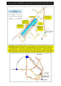 Venues West CHAMPION LAKES REGATTA CENTRE LOCATION PLAN  STREET PARKING IN MARKED BAYS ONLY - OBEY SIGNS - NO PARKING LAKEVIEW TCE