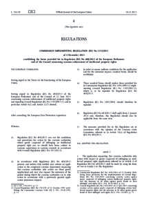 Commission Implementing Regulation (EU) No[removed]of 4 December 2013 establishing the forms provided for in Regulation (EU) No[removed]of the European Parliament and of the Council concerning customs enforcement of i