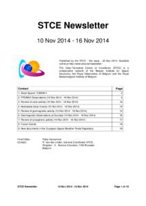 STCE Newsletter 10 Nov[removed]Nov 2014 Published by the STCE - this issue : 20 Nov[removed]Available online at http://www.stce.be/newsletter/ . The Solar-Terrestrial Centre of Excellence (STCE) is a