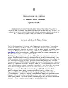 MESSAGE FOR U.S. CITIZENS U.S. Embassy, Manila, Philippines September 17, 2014 THE EMBASSY OF THE UNITED STATES IS TRANSMITTING THE FOLLOWING INFORMATION THROUGH THE EMBASSY WARDEN SYSTEM AS A PUBLIC SERVICE TO