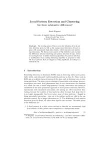 Local Pattern Detection and Clustering Are there substantive differences? Frank H¨ oppner University of Applied Sciences Braunschweig/Wolfenb¨ uttel