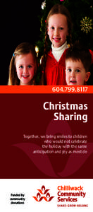 [removed]Christmas Sharing Together, we bring smiles to children who would not celebrate