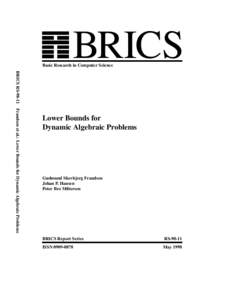 BRICS  Basic Research in Computer Science BRICS RS[removed]Frandsen et al.: Lower Bounds for Dynamic Algebraic Problems  Lower Bounds for