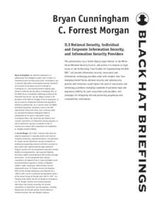 U.S National Security, Individual and Corporate Information Security, and Information Security Providers This presentation, by a former Deputy Legal Adviser to the White House National Security Council, and author of a c