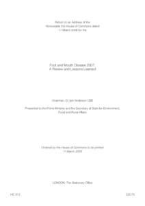 Return to an Address of the Honourable the House of Commons dated 11 March 2008 for the Foot and Mouth Disease 2007: A Review and Lessons Learned