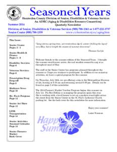 Hunterdon County Division of Senior, Disabilities & Veterans Services An ADRC (Aging & Disabilities Resource Connection) Summer 2014 Quarterly Newsletter Division of Senior, Disabilities & Veterans Services[removed]