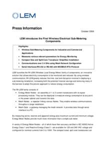 Press Information October 2006 LEM introduces the First Wireless Electrical Sub-Metering Components Highlights: