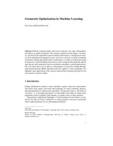 Geometric Optimization in Machine Learning Suvrit Sra and Reshad Hosseini Abstract Machine learning models often rely on sparsity, low-rank, orthogonality, correlation, or graphical structure. The structure of interest i